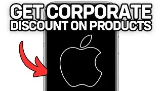 How To Get Corporate Discount On Apple Products (Full Guide) 2025!