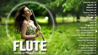 Top Romantic Flute Covers of Popular Songs 2021 - Best Relaxing Instrumental Flute Music 2021