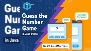 Guess the Number Game in Java Swing | Fun GUI-Based Mini Project  #JavaSwing #SwingApp #NumberGuess