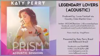 05 Katy Perry - Legendary Lovers (Acoustic) - PRISM ACOUSTIC SESSIONS