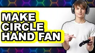 How to Make a Circle Hand Fan 2025 - Full Guide