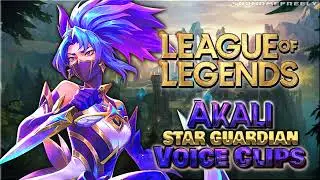 All Akali - Star Guardian - Voice Clips &bull; League of Legends &bull; All Voice Lines (Laura Bailey) 2025