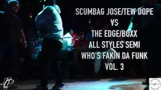 SCUMBAG JOSE/TEW DOPE vs THE EDGE/BOXX | All Styles Semi's | #WFDF3 | #SXSTV