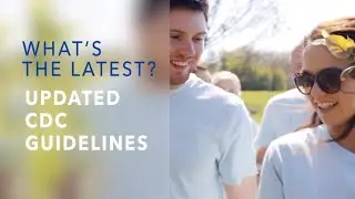 Updated CDC Guidelines | What's the Latest? with Dr. Nick Gilpin