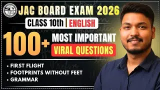 Class 10 English JAC Board 2026 | 100+ Important Questions | Exam Oriented Preparation