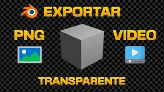 ⬇️ Exportar PNG y VIDEO con fondo TRANSPARENTE en Blender