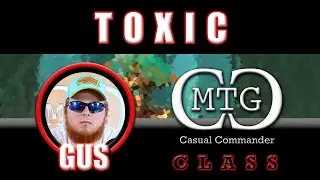 Gus Explains Toxic - MTG Casual Commander #mtg #abilities #toxic #class #fyp #educational #learning