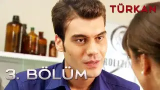 Türkan 3.Bölüm - FULL BÖLÜM