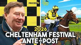 IS LULAMBA A BANKER? | Cheltenham Festival 2026 Ante-Post #6