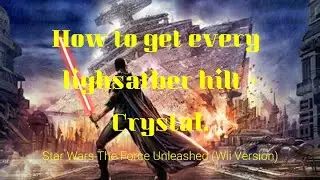 Every Lightsaber Crystal and Hilt in Star Wars The Force Unleashed (Switch, Wii, PS2, PSP)