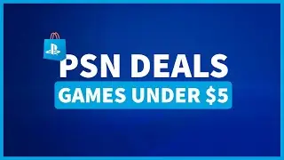 PS Store Deals | Cheap PS4 Games Under $5