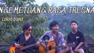 ngemetuang rasa tresna- lolot band (cover bareng saudara)