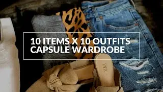 10 Items, 10 Outfits | Capsule Wardrobe 10x10 Challenge | (Spring/Summer 2020)