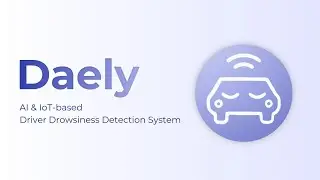AI for Road Safety &ndash; Meet Daely, Award-Winning Drowsiness Detection System