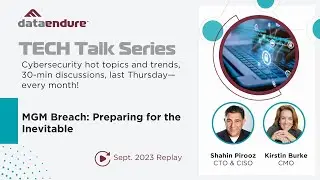Sept 2023 TECH talk &ndash; MGM Breach: Preparing for the Inevitable