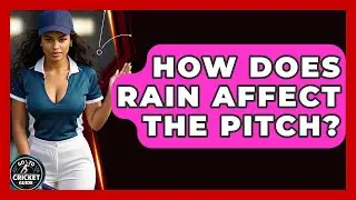 How Does Rain Affect The Pitch? - Go-To Cricket Guide