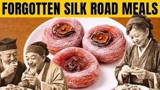 17 Forgotten INSTANT Meals Ancient Chinese Merchants Ate on the Silk Road