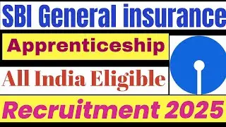 State Bank Of India General Insurance Company Limited Graduate Apprentice Recruitment 2025.