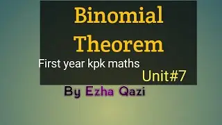 Binomial theorem||How to find middle term||First year kpk maths||Ezha Qazi