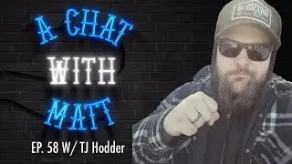 ACWM - Episode 58 w/ TJ Hodder