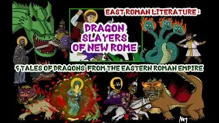 Dragon Slayers of New Rome (East Roman Literature II)