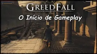 GREEDFALL - O In&iacute;cio de Gameplay em Portugu&ecirc;s Pt-Br (XBOX One)