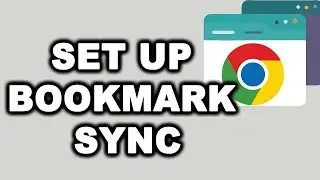 How to Set Up Bookmark Sync in Google Chrome