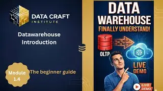 Data Warehouse Explained Simply |  LIVE Demo (Module 1.4)