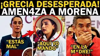 Grecia Desesperada Alito en la Mira Claudia manda mensaje