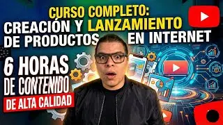 🎁 ¡CURSO PREMIUM LIBERADO! 6 Horas de Contenido sobre Creación y Lanzamiento de Productos