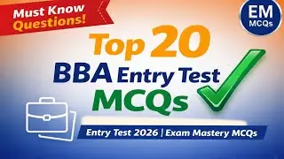 Top 20 BBA MCQs | Entry Test 2026 | Exam Mastery MCQs