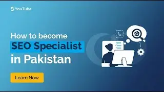 How to Become an SEO Specialist in Pakistan | Career Guide