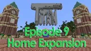 Minecraft Server: TitanMC - Home Expansion [09]