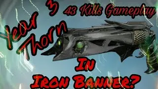 Year3 Thorn In Iron Banner (40+ kills Destiny PvP Gameplay)