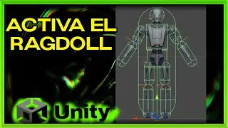 Como USAR un RAGDOLL  en UNITY