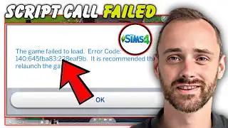 Mods Not Working? Fix Sims 4 Script Call Failed