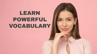 How to Build a POWERFUL Vocabulary   LIVE Workshop Replay   Increase Your Vocabulary