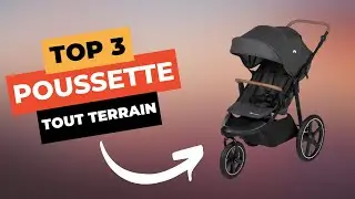TOP 3 : Meilleure Poussette Tout-Terrain 2025 🔥