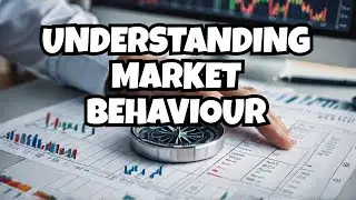 Explained 8 Step Market Behaviour in a Simple way