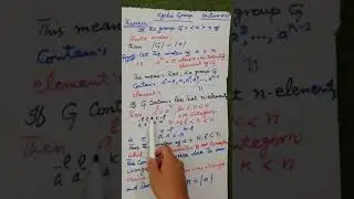 Lecture#67The Order of a Cylic Group is equal to the order of it's generator element a