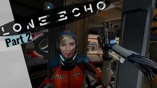 Let&acute;s Play Lone Echo - Part 2 (No Commentary)