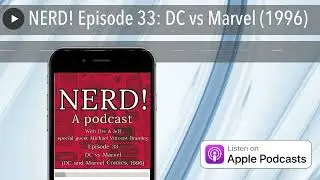 NERD! DC vs Marvel (1996) with Special Guest Michael Vincent Bramley