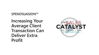 Increasing Your Average Client Transaction Can Deliver Extra Profit &ndash; The SALES CATALYST