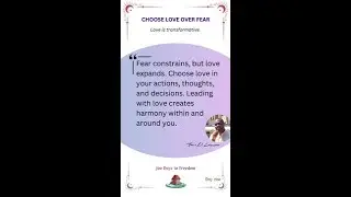 Choose Love Over Fear!
