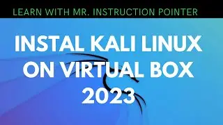 How to Install Kali Linux in Virtual Box 2024