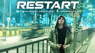 Restart - Areen Axel (Official Rap Video) New Hindi Rap 2026