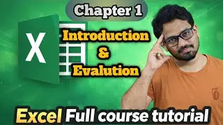 Chapter 1 - Introduction & Evalution | Excel Full Course Tutorial | తెలుగు లో