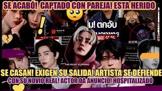 SE CASA! 💍 Exigen su salida! CON SU NOVIO REAL! ¡NO SE QUEDÓ CALLADO! 👊 Actor se defiende!