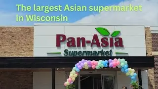 They Just Open The Largest Asian Supermarket In Wisconsin Calls Pan-Asian Supermarket