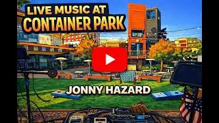 container park. Just Harris opener act